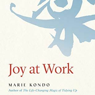 Veselje pri delu: Organiziranje poklicnega življenja