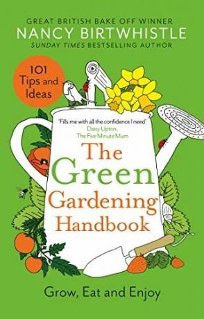 Príručka zelenej záhrady: Pestujte, jedzte a užívajte si