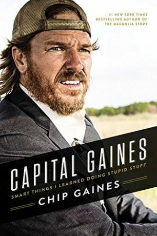 „Capital Gaines“: protingi dalykai, kuriuos išmokau daryti kvailus dalykus