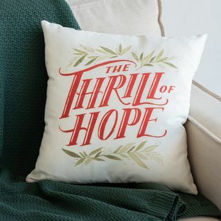 The Thrill of Hope kussen