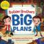 Nova otroška knjiga Property Brothers se bo imenovala "Brothers Builder: Big Plans"