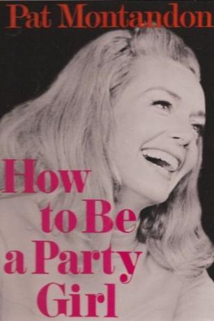 Как да бъдеш парти момиче